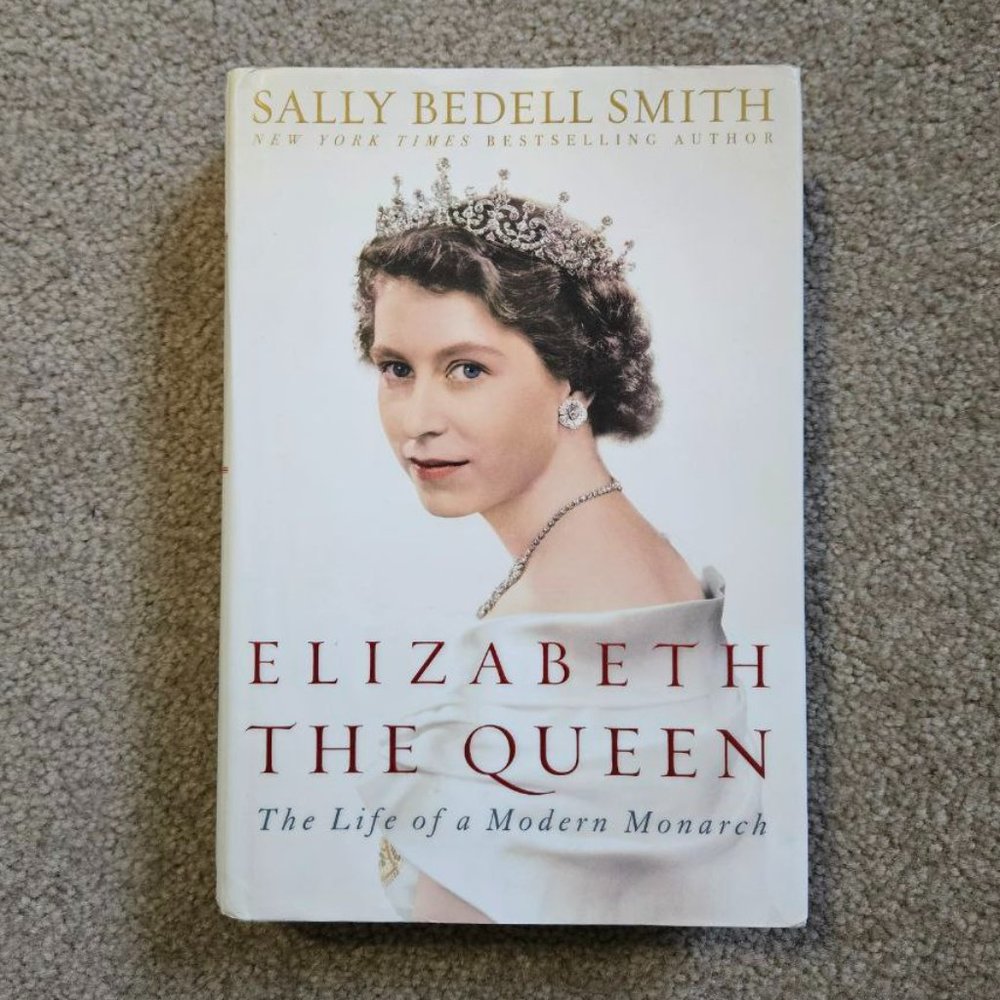 Elizabeth the Queen: The Life of‎ a Modern Monarch - Hardcover